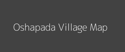 Oshapada Village MAP Image