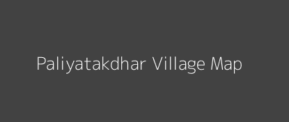 Paliyatakdhar Village MAP Image