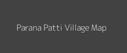 Parana Patti Village MAP Image