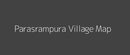 Parasrampura Village MAP Image