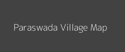 Paraswada Village MAP Image