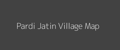 Pardi Jatin Village MAP Image