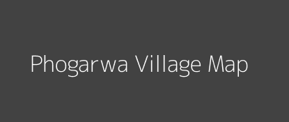 Phogarwa Village MAP Image