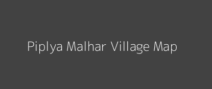 Piplya Malhar Village MAP Image