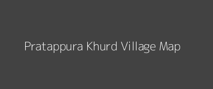 Pratappura Khurd Village MAP Image