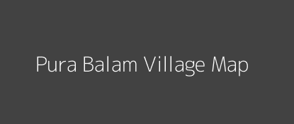 Pura Balam Village MAP Image