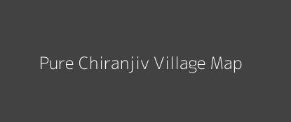 Pure Chiranjiv Village MAP Image