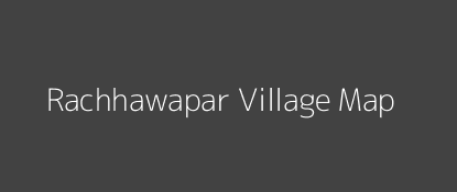 Rachhawapar Village MAP Image