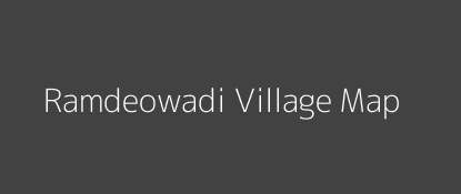 Ramdeowadi Village MAP Image