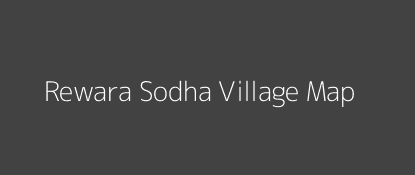 Rewara Sodha Village MAP Image