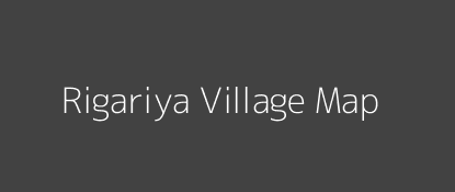 Rigariya Village MAP Image
