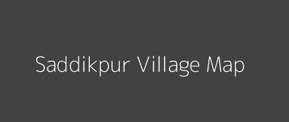 Saddikpur Village MAP Image
