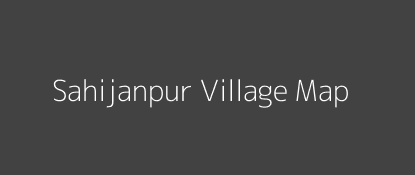 Sahijanpur Village MAP Image
