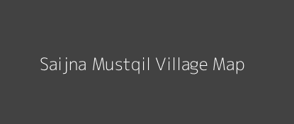 Saijna Mustqil Village MAP Image