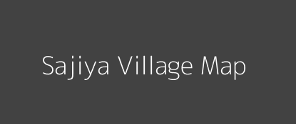 Sajiya Village MAP Image