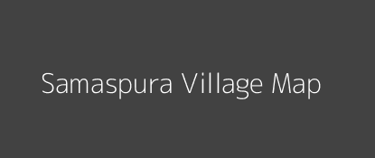 Samaspura Village MAP Image