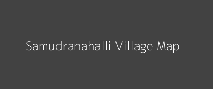 Samudranahalli Village MAP Image