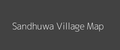 Sandhuwa Village MAP Image