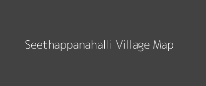 Seethappanahalli Village MAP Image