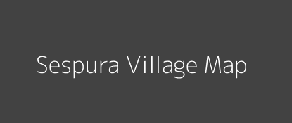 Sespura Village MAP Image