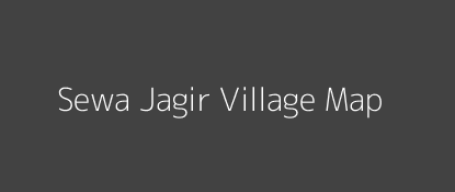 Sewa Jagir Village MAP Image