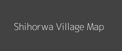Shihorwa Village MAP Image