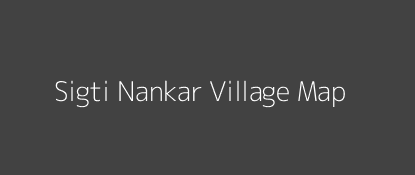 Sigti Nankar Village MAP Image