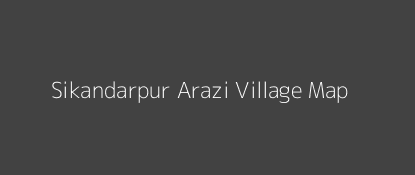 Sikandarpur Arazi Village MAP Image