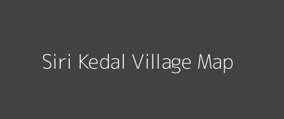 Siri Kedal Village MAP Image