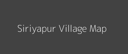 Siriyapur Village MAP Image