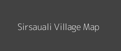 Sirsauali Village MAP Image