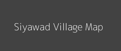 Siyawad Village MAP Image