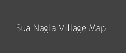Sua Nagla Village MAP Image