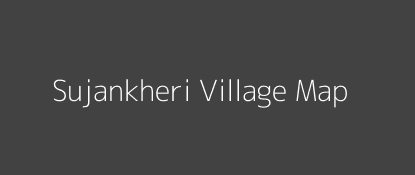 Sujankheri Village MAP Image
