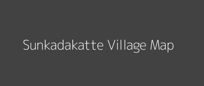 Sunkadakatte Village MAP Image
