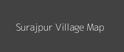 Surajpur Village MAP Image