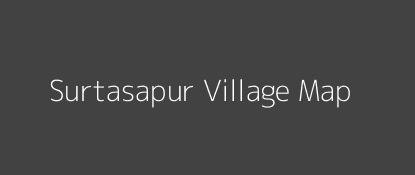 Surtasapur Village MAP Image