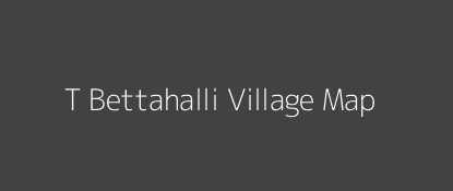 T Bettahalli Village MAP Image