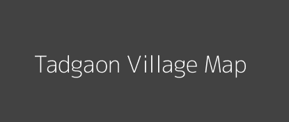 Tadgaon Village MAP Image