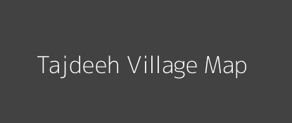Tajdeeh Village MAP Image