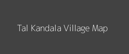 Tal Kandala Village MAP Image