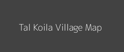 Tal Koila Village MAP Image