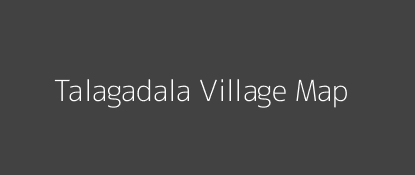 Talagadala Village MAP Image