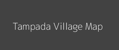 Tampada Village MAP Image
