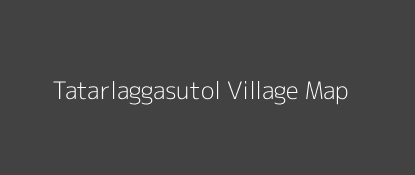 Tatarlaggasutol Village MAP Image