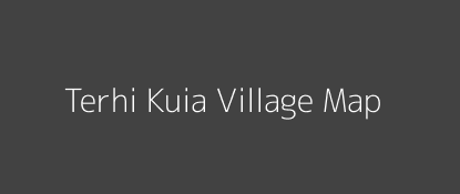 Terhi Kuia Village MAP Image