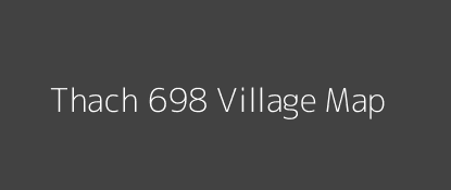 Thach 698 Village MAP Image