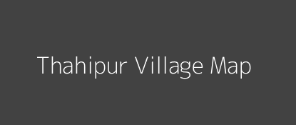 Thahipur Village MAP Image