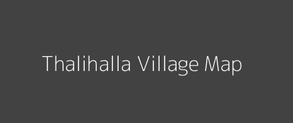 Thalihalla Village MAP Image