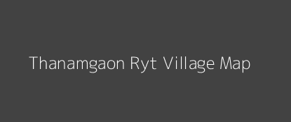Thanamgaon Ryt Village MAP Image